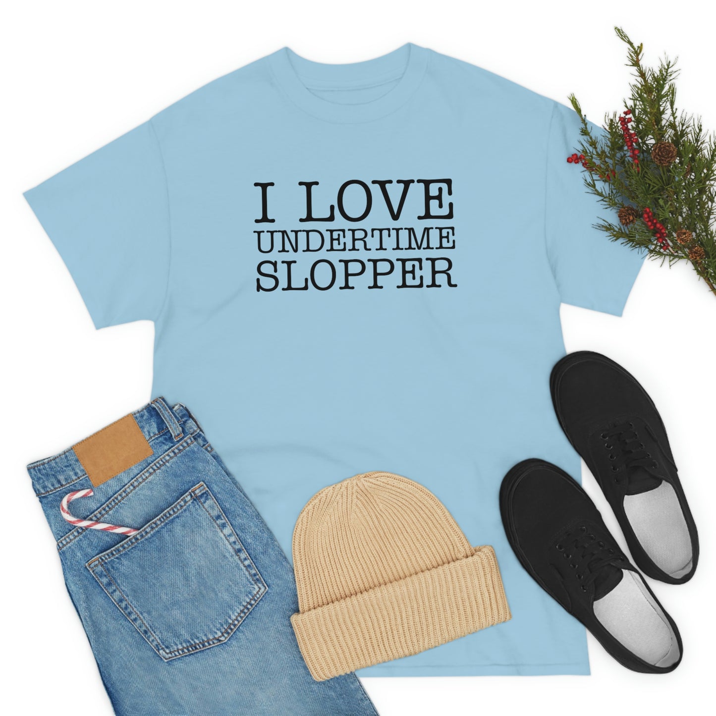 I love Undertime Slopper (Black Text) | Official Undertime Slopper Merch