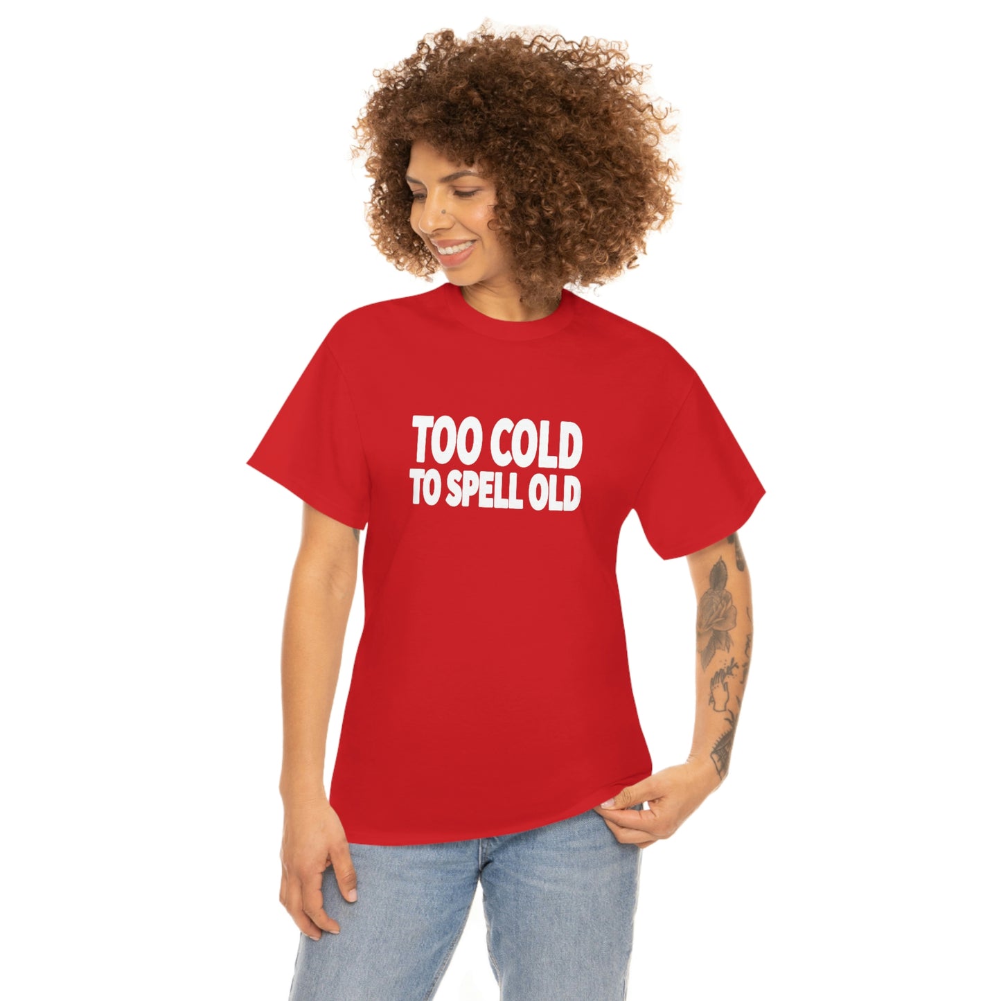 Too Cold To Spell Old (White Text) | Official Undertime Slopper Merch