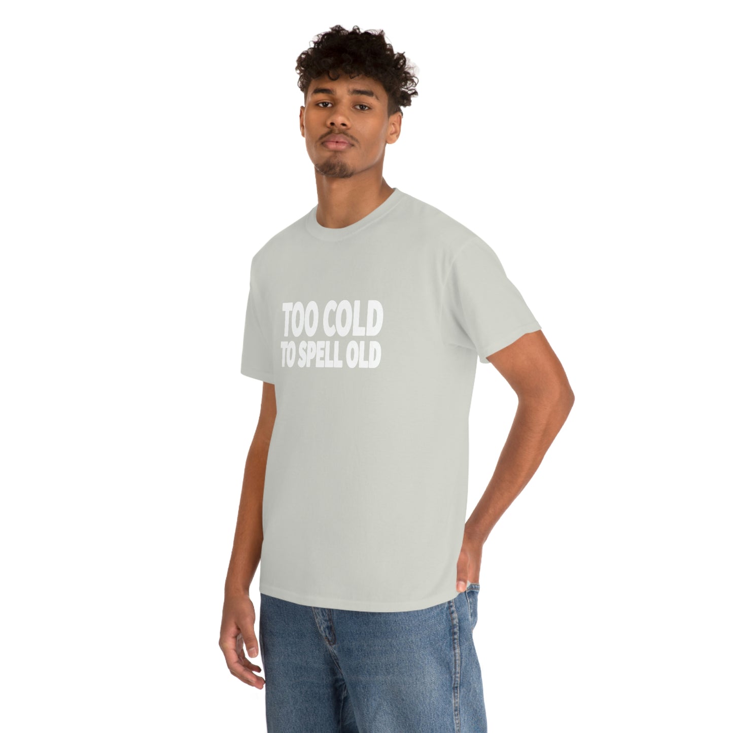Too Cold To Spell Old (White Text) | Official Undertime Slopper Merch