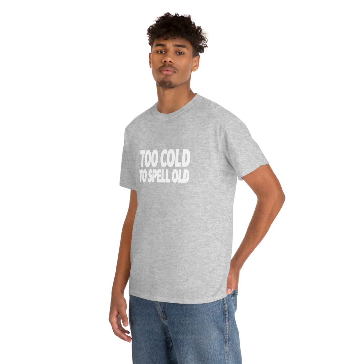 Too Cold To Spell Old (White Text) | Official Undertime Slopper Merch