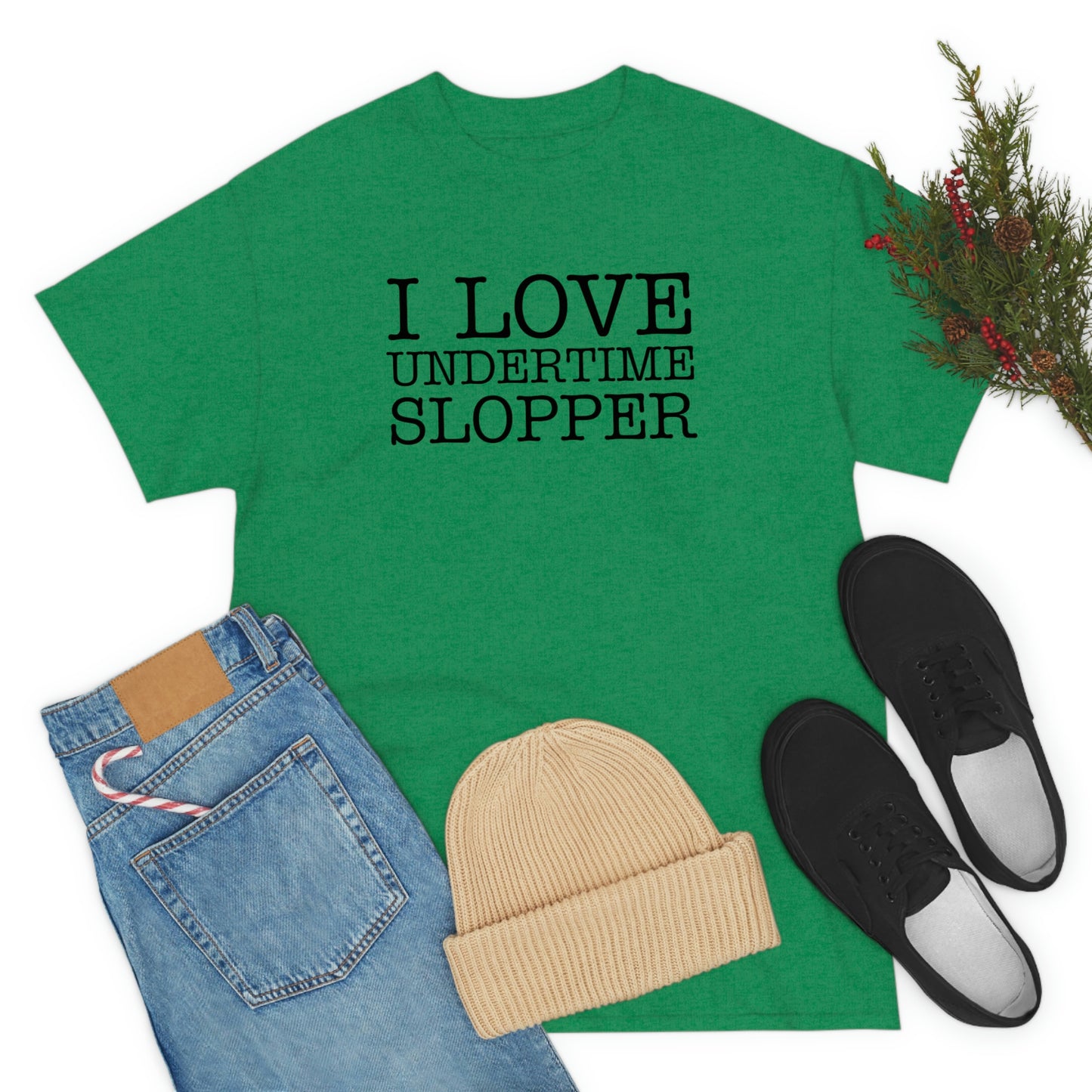 I love Undertime Slopper (Black Text) | Official Undertime Slopper Merch