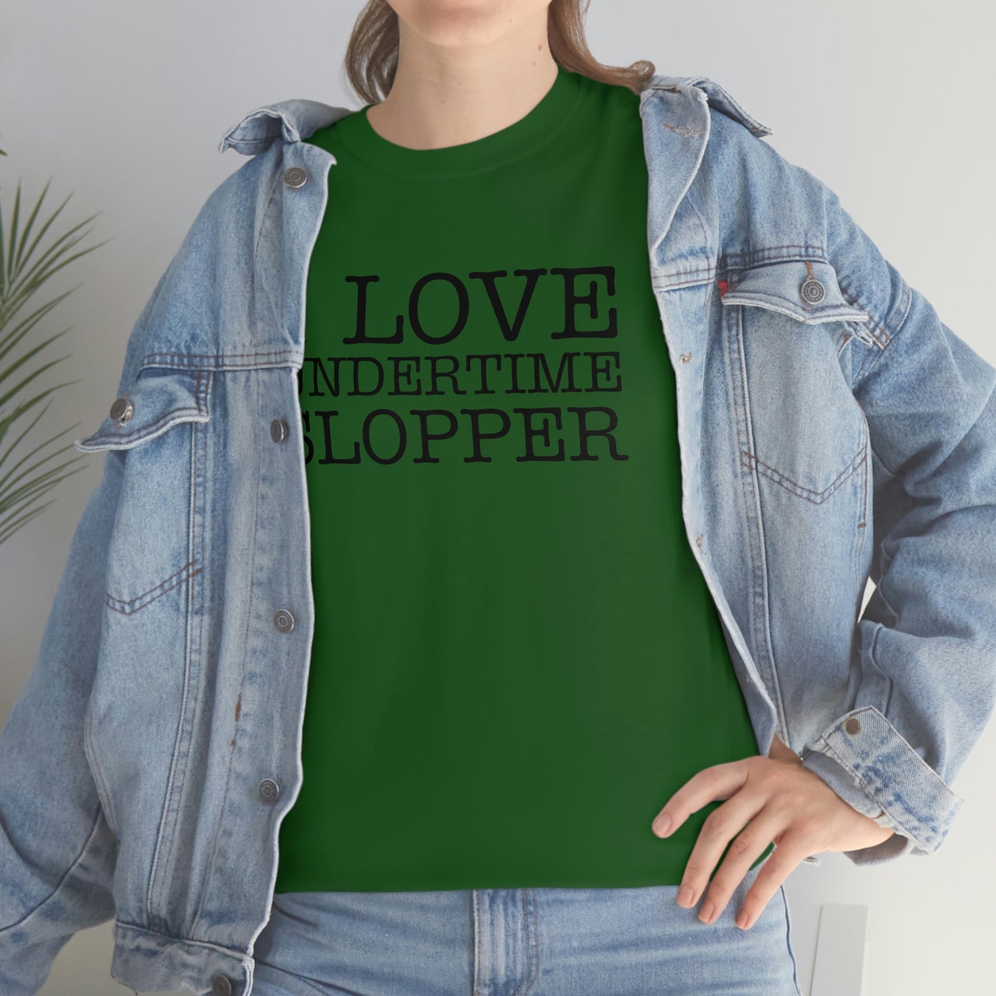 I love Undertime Slopper (Black Text) | Official Undertime Slopper Merch