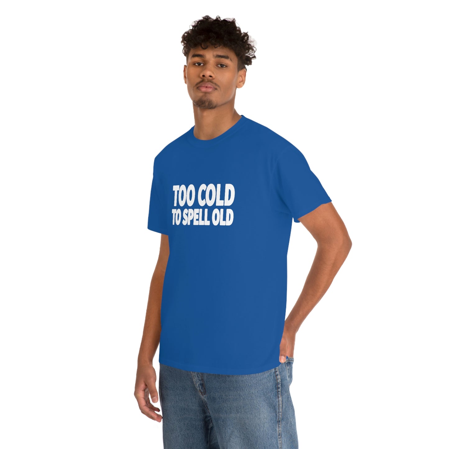Too Cold To Spell Old (White Text) | Official Undertime Slopper Merch