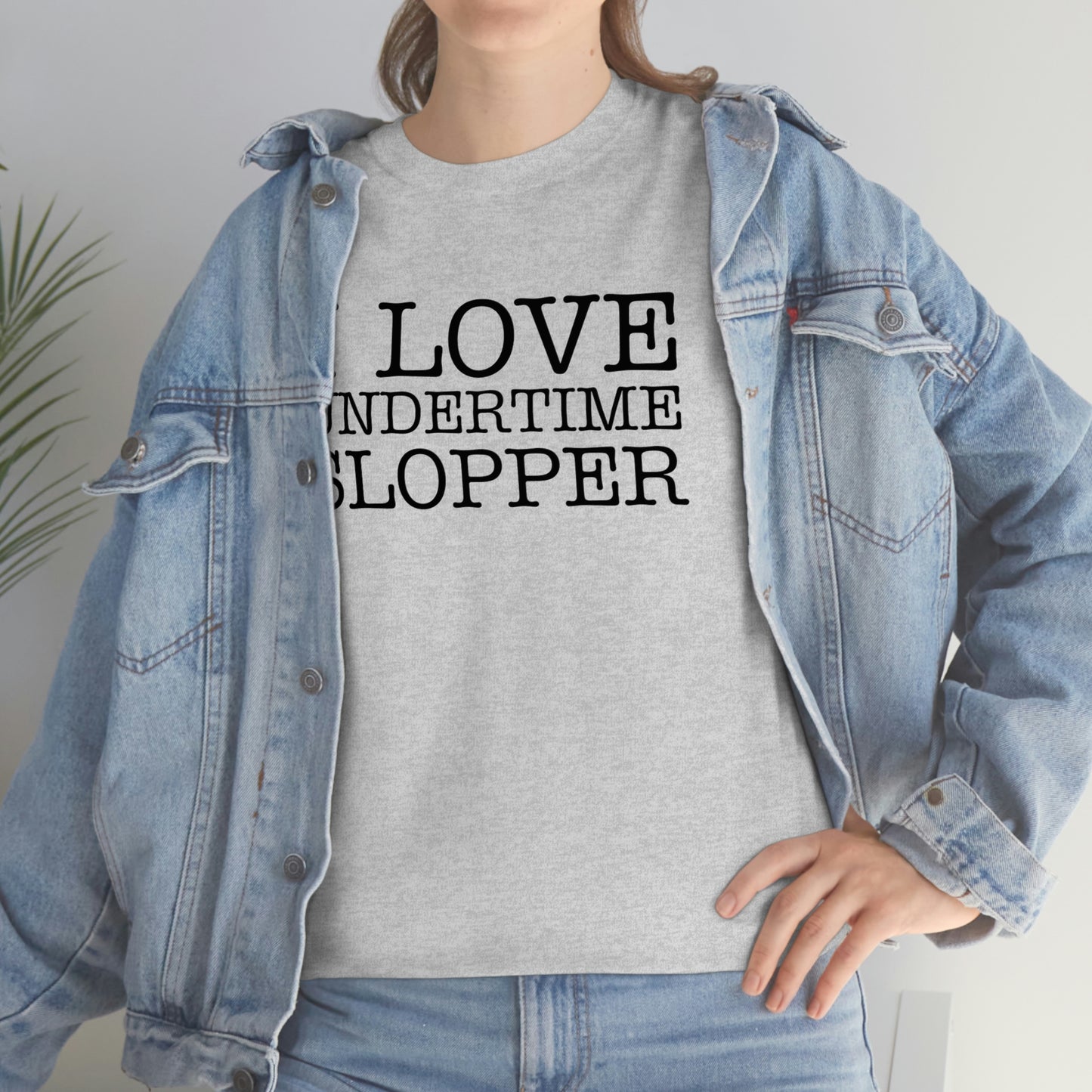 I love Undertime Slopper (Black Text) | Official Undertime Slopper Merch