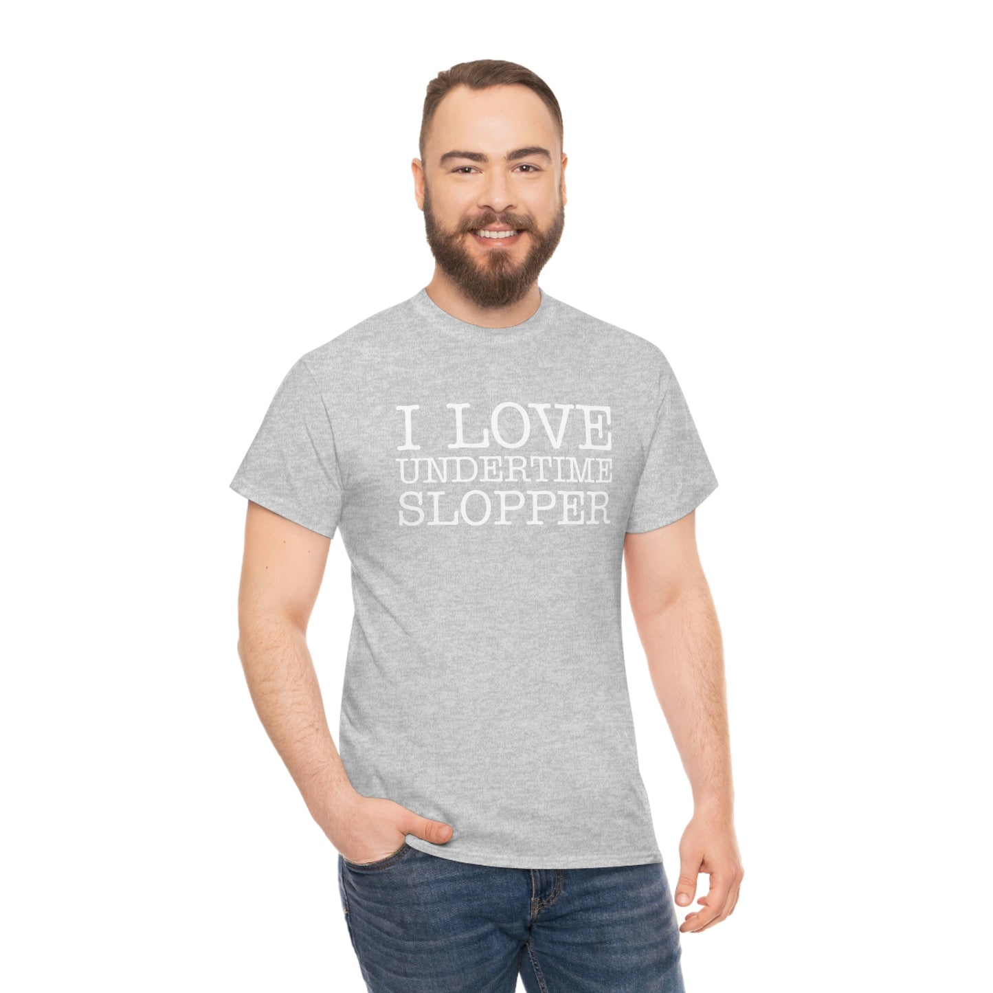 I love Undertime Slopper (White Text) | Official Undertime Slopper Merch