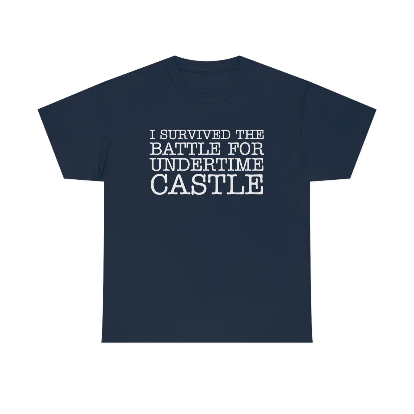I Survived The Battle For Undertime Castle (White Text) | Official Undertime Slopper Merch