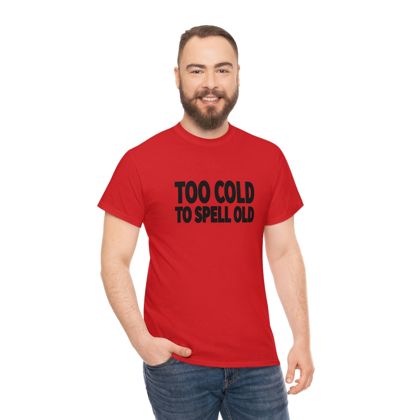 Too Cold To Spell Old (Black Text) | Official Undertime Slopper Merch