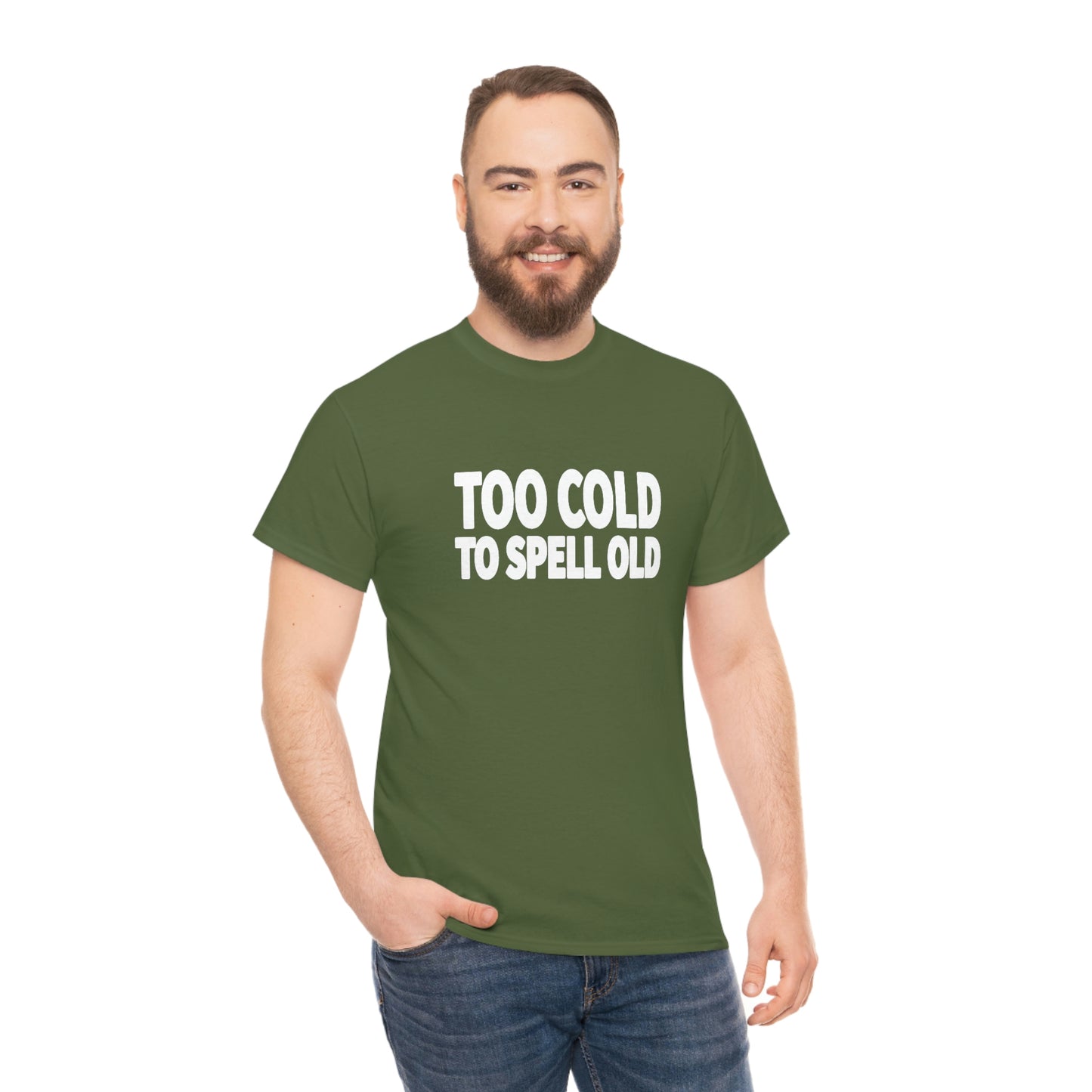 Too Cold To Spell Old (White Text) | Official Undertime Slopper Merch