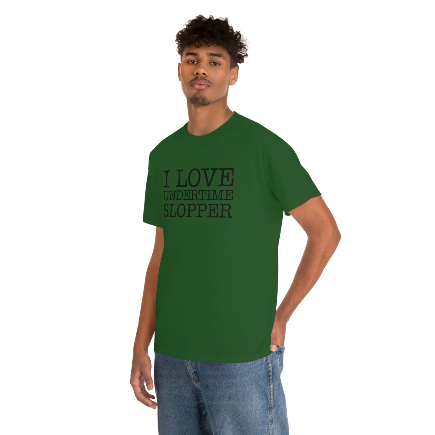 I love Undertime Slopper (Black Text) | Official Undertime Slopper Merch