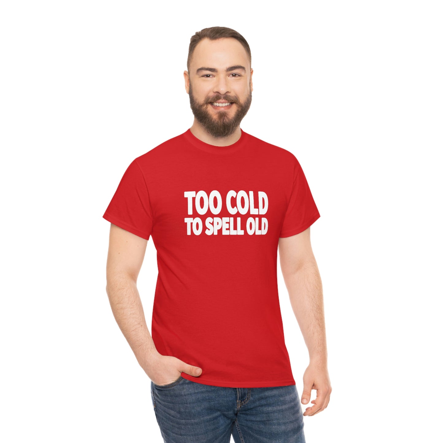 Too Cold To Spell Old (White Text) | Official Undertime Slopper Merch