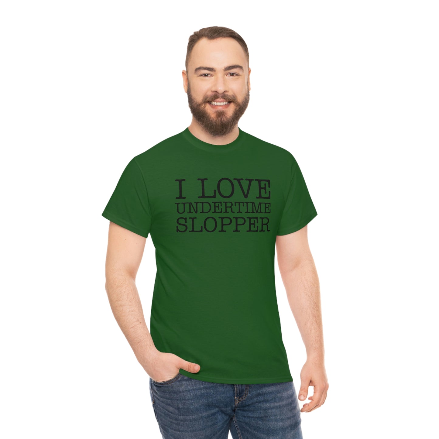 I love Undertime Slopper (Black Text) | Official Undertime Slopper Merch