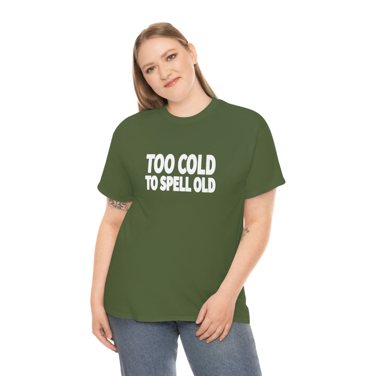 Too Cold To Spell Old (White Text) | Official Undertime Slopper Merch
