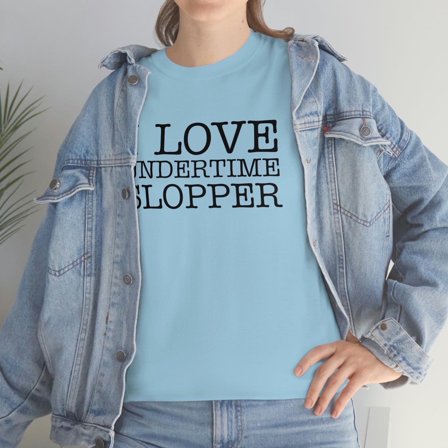 I love Undertime Slopper (Black Text) | Official Undertime Slopper Merch