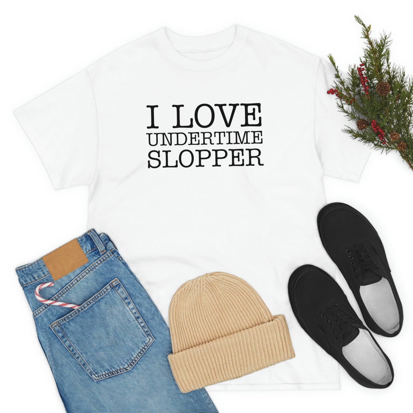 I love Undertime Slopper (Black Text) | Official Undertime Slopper Merch