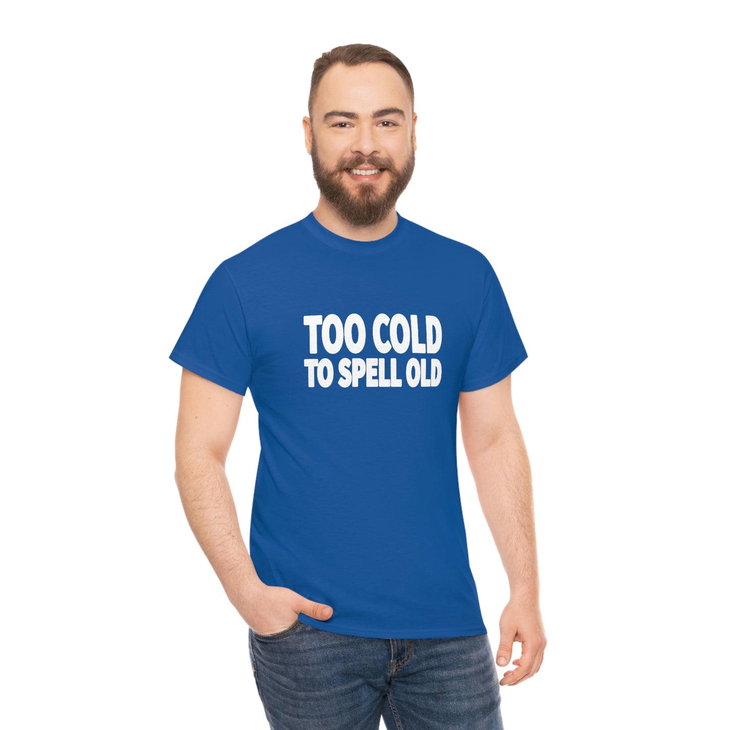 Too Cold To Spell Old (White Text) | Official Undertime Slopper Merch
