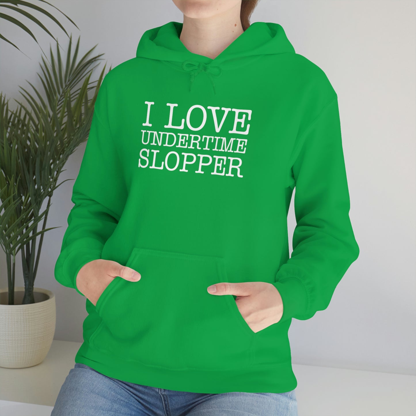 I love Undertime Slopper (White Text) Hoodie | Official Undertime Slopper Hoodie