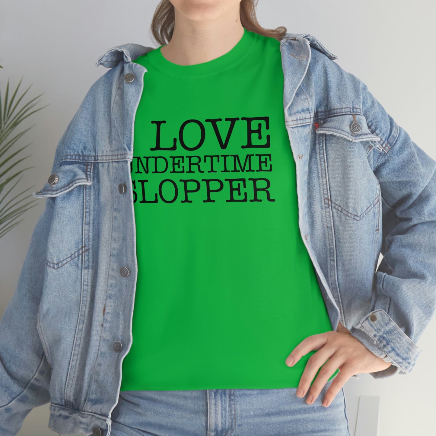 I love Undertime Slopper (Black Text) | Official Undertime Slopper Merch