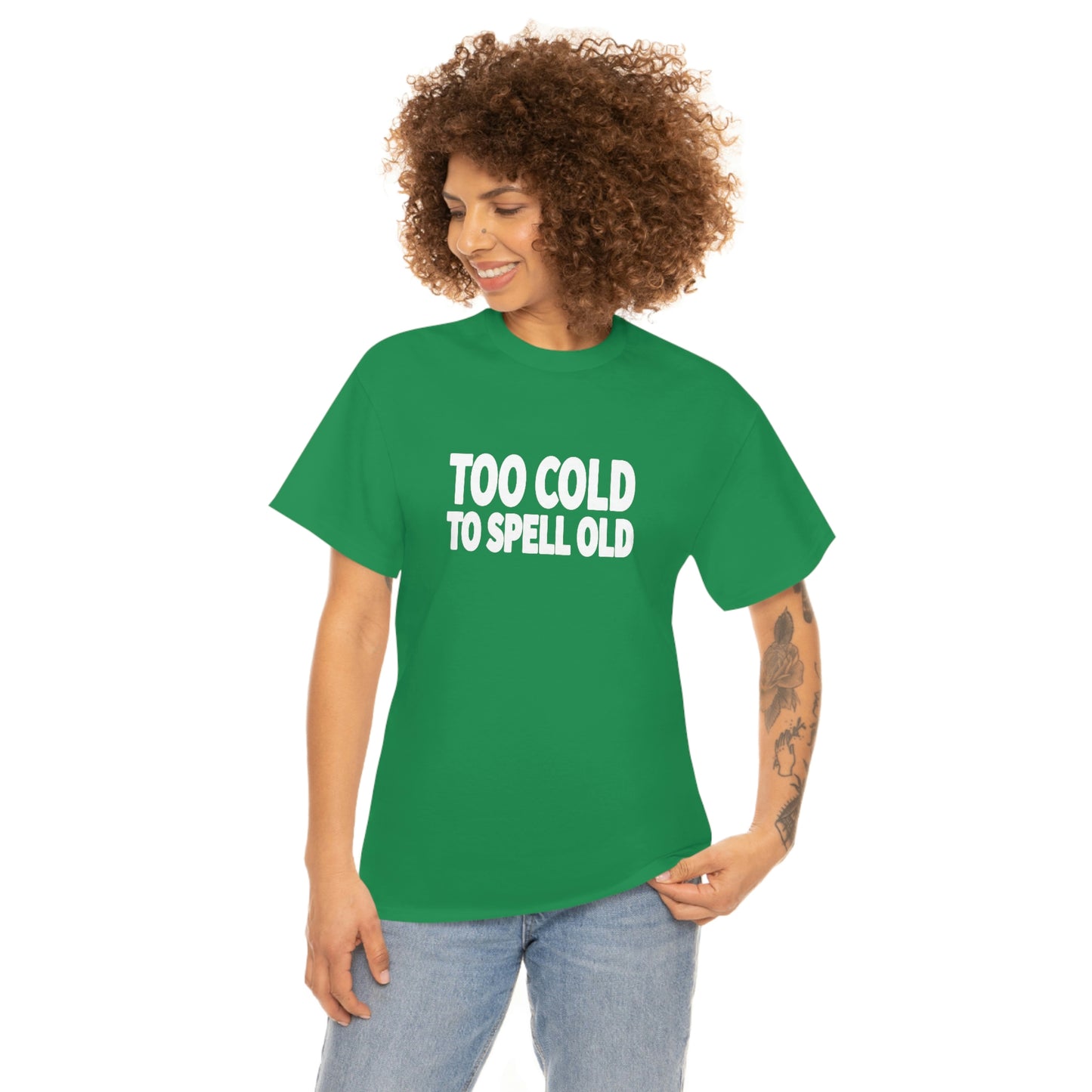 Too Cold To Spell Old (White Text) | Official Undertime Slopper Merch