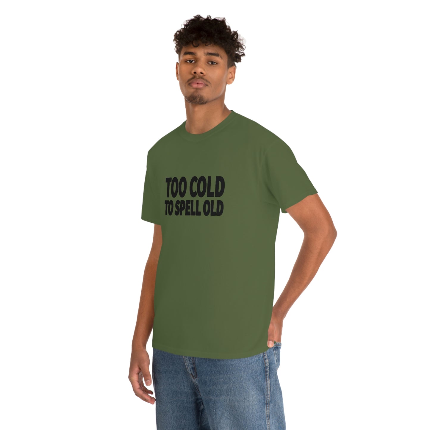 Too Cold To Spell Old (Black Text) | Official Undertime Slopper Merch