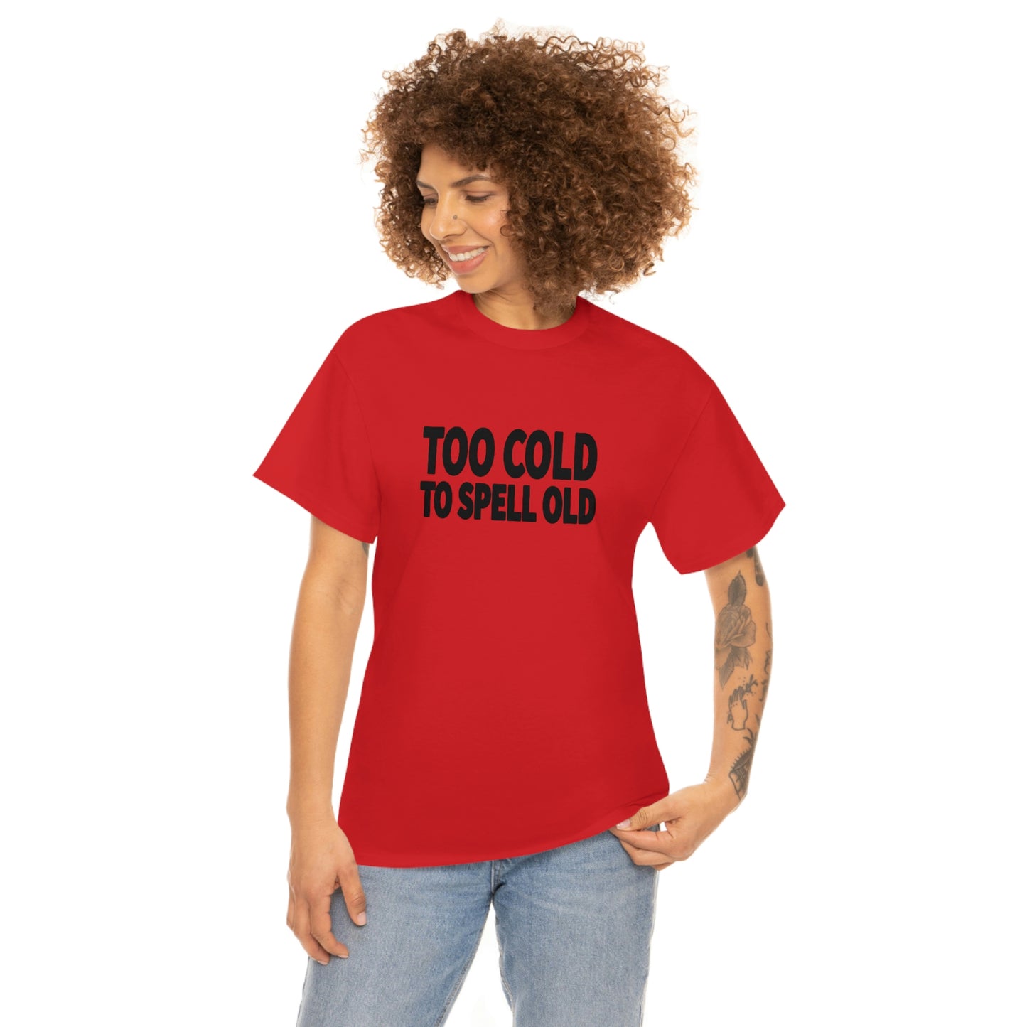Too Cold To Spell Old (Black Text) | Official Undertime Slopper Merch