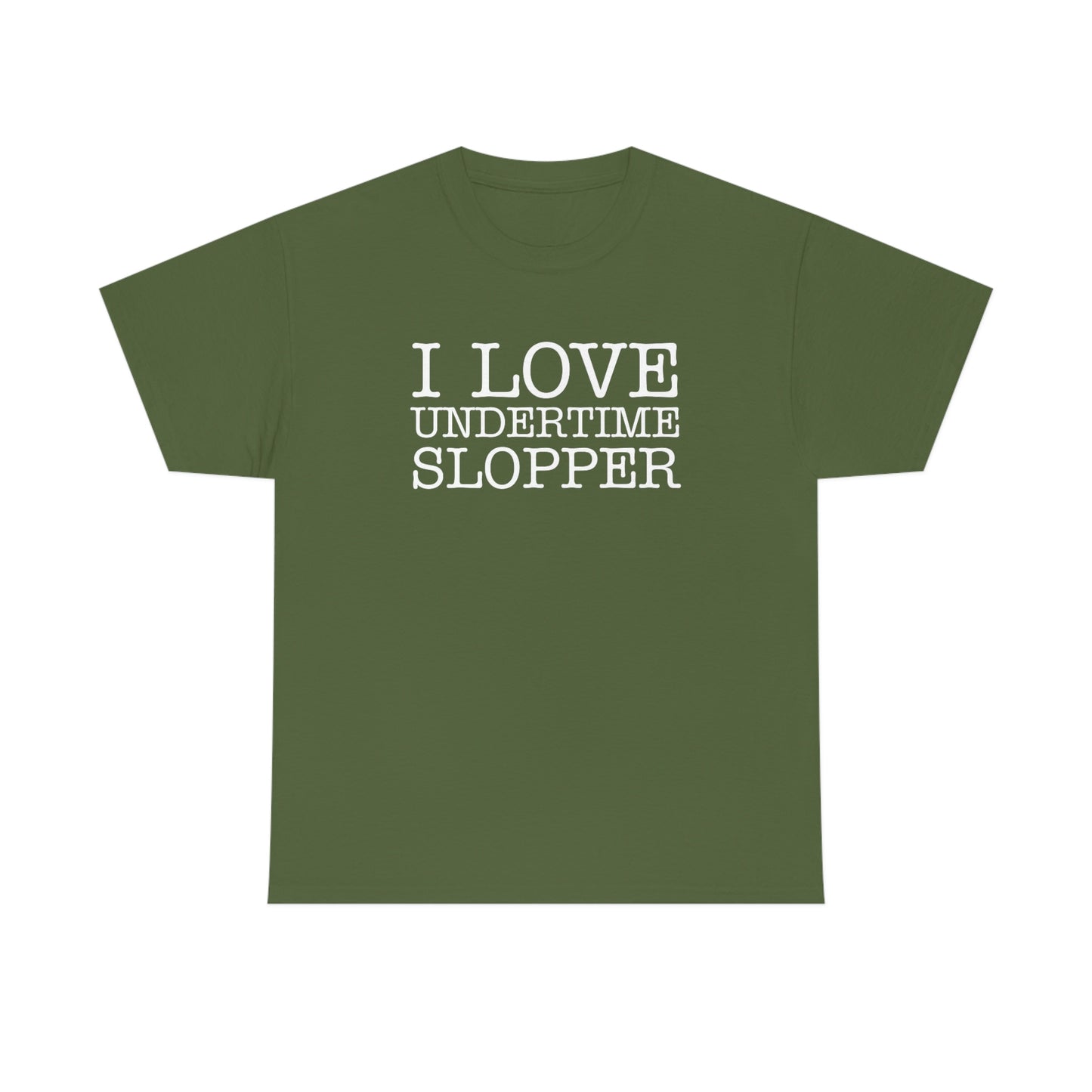 I love Undertime Slopper (White Text) | Official Undertime Slopper Merch
