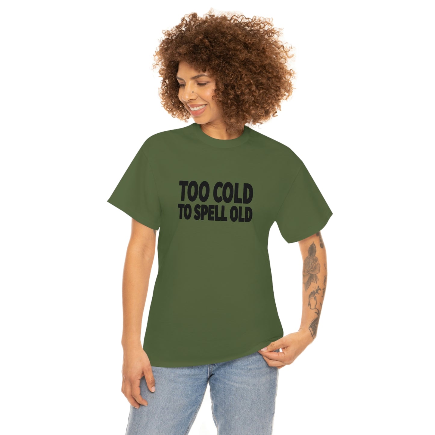 Too Cold To Spell Old (Black Text) | Official Undertime Slopper Merch