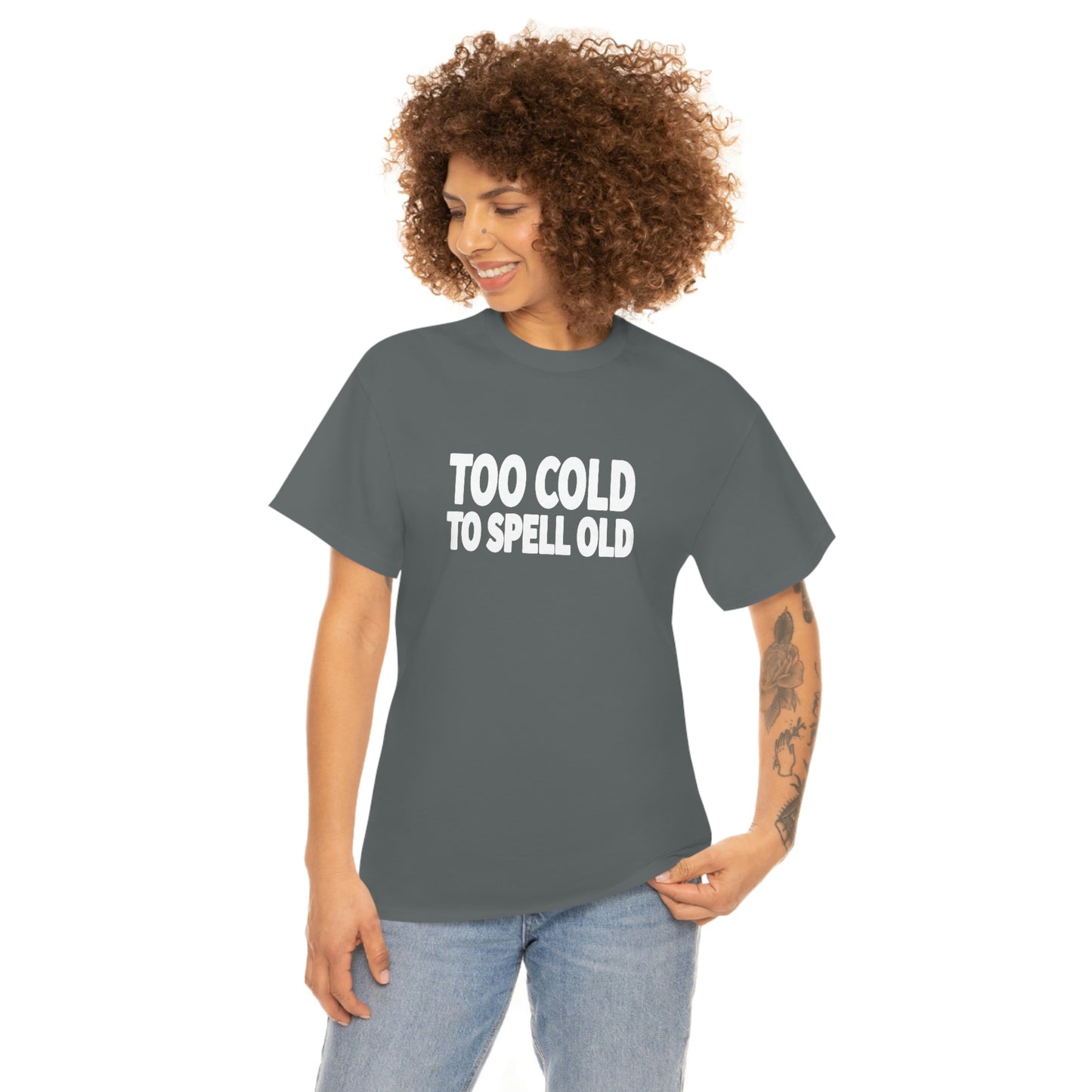 Too Cold To Spell Old (White Text) | Official Undertime Slopper Merch