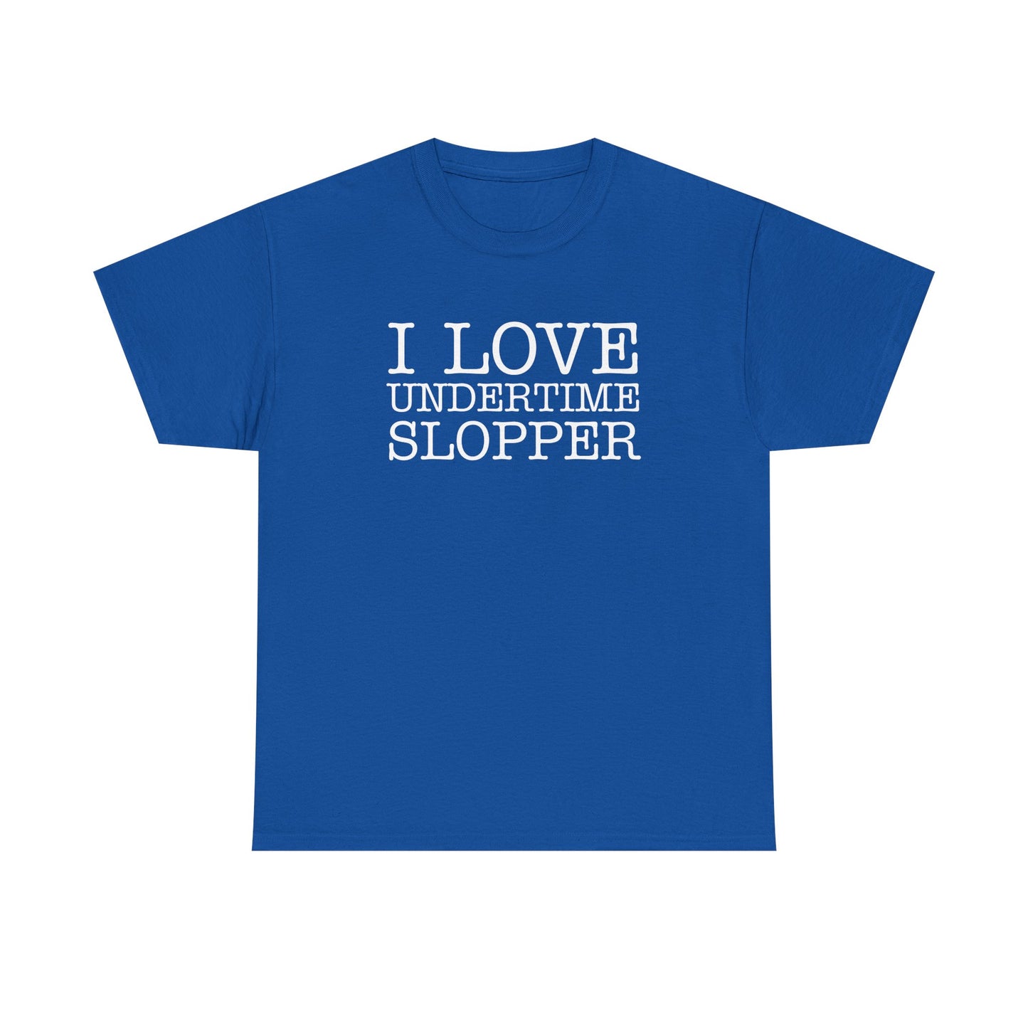 I love Undertime Slopper (White Text) | Official Undertime Slopper Merch