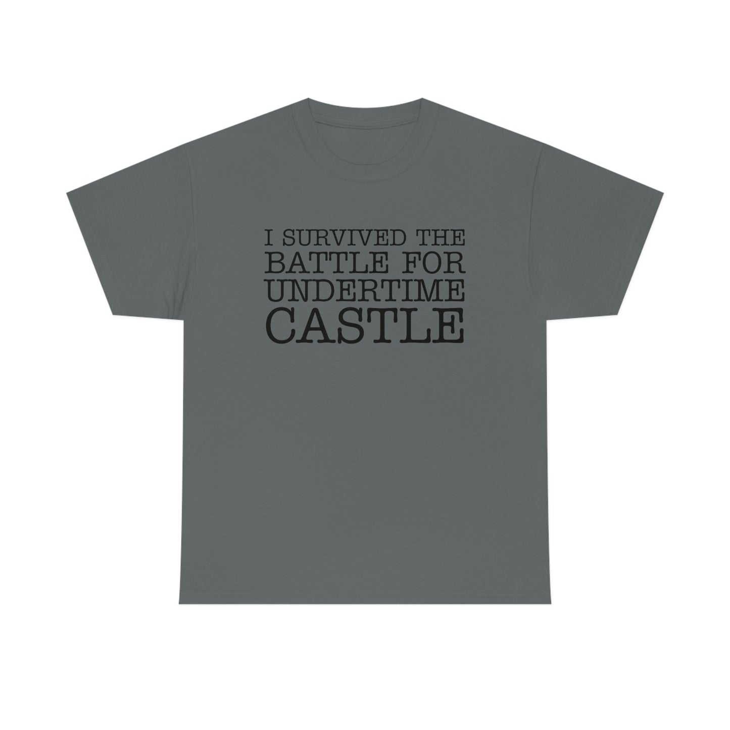 I Survived The Battle For Undertime Castle (Black Text) | Official Undertime Slopper Merch