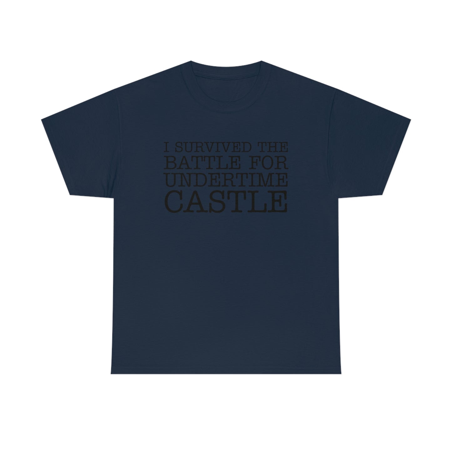 I Survived The Battle For Undertime Castle (Black Text) | Official Undertime Slopper Merch