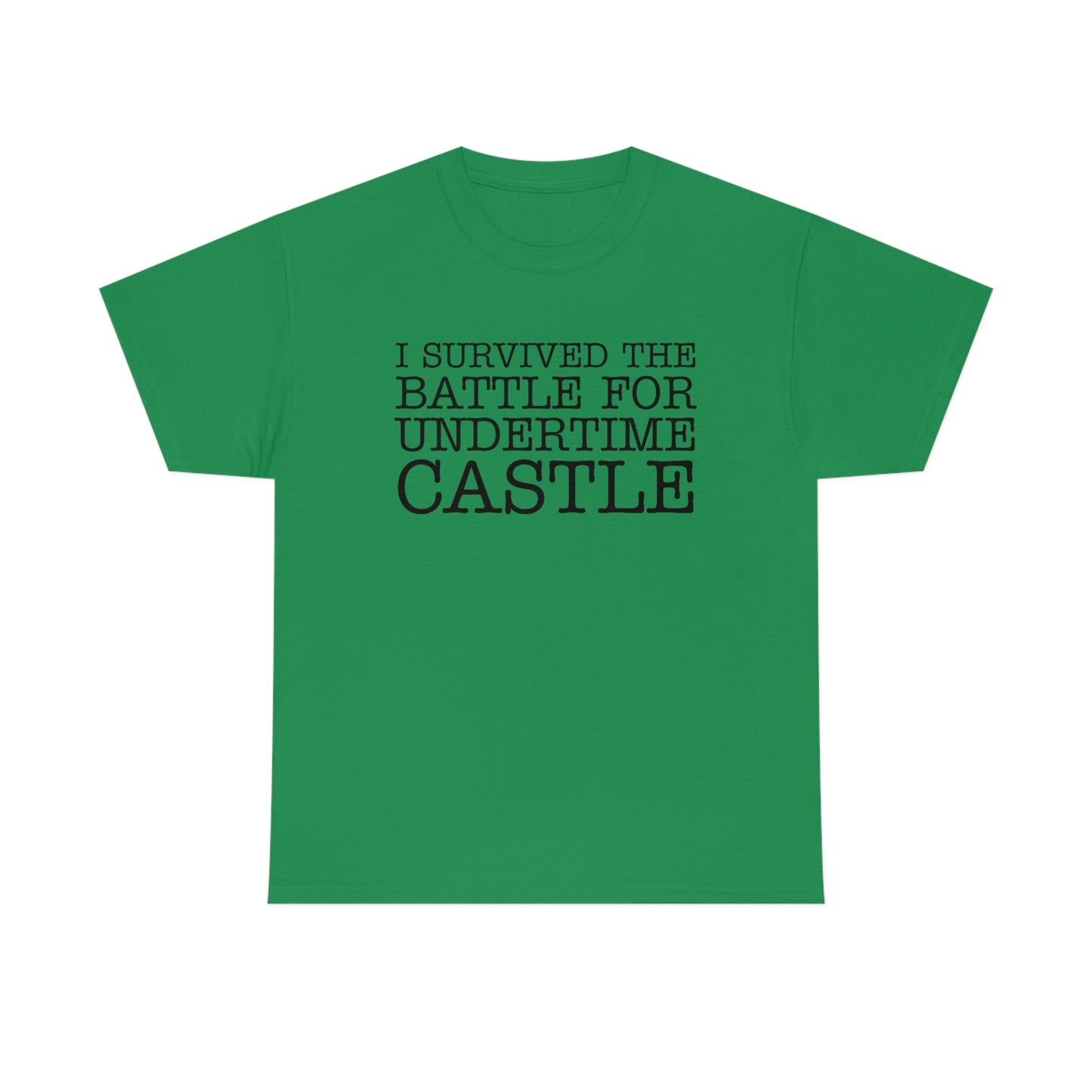 I Survived The Battle For Undertime Castle (Black Text) | Official Undertime Slopper Merch