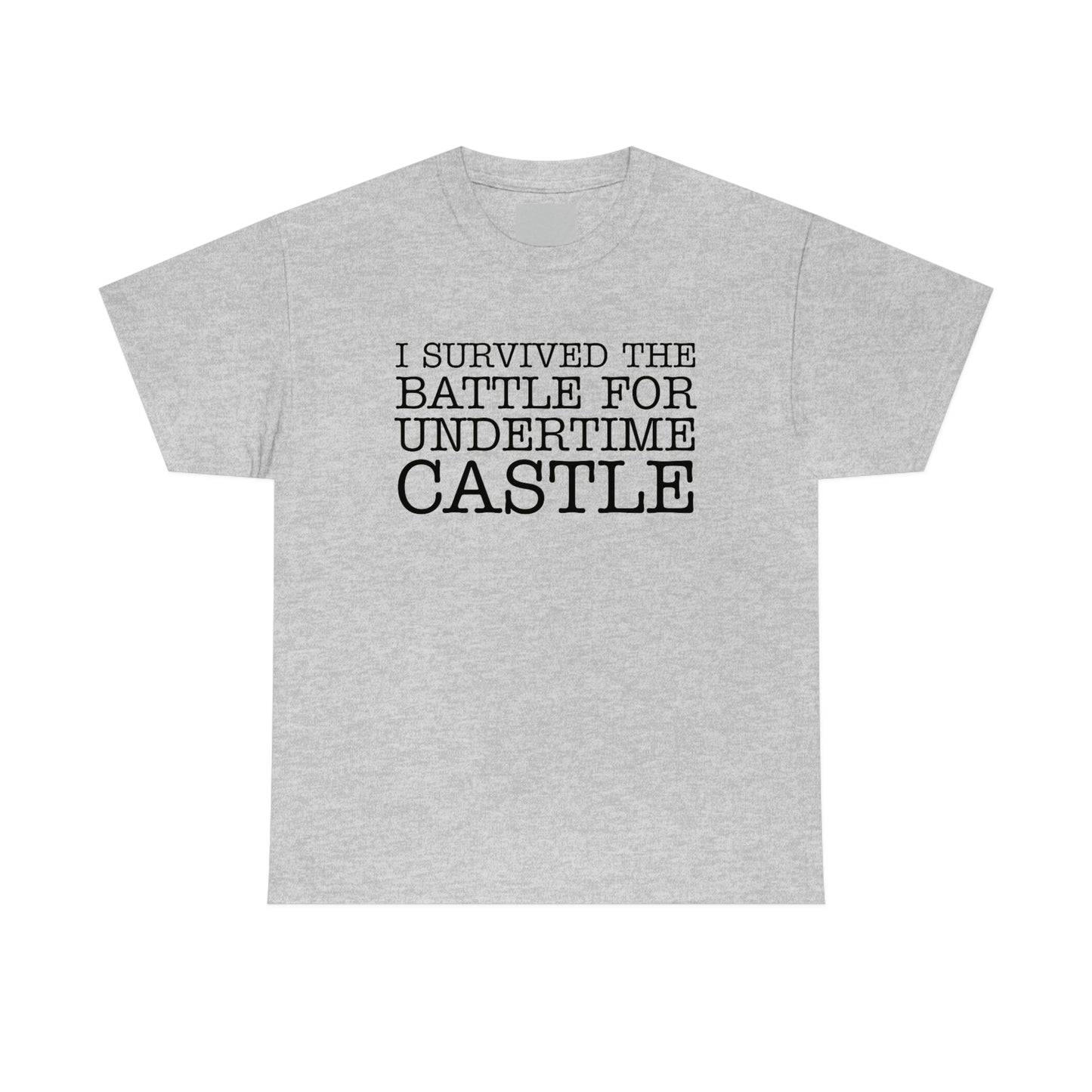 I Survived The Battle For Undertime Castle (Black Text) | Official Undertime Slopper Merch