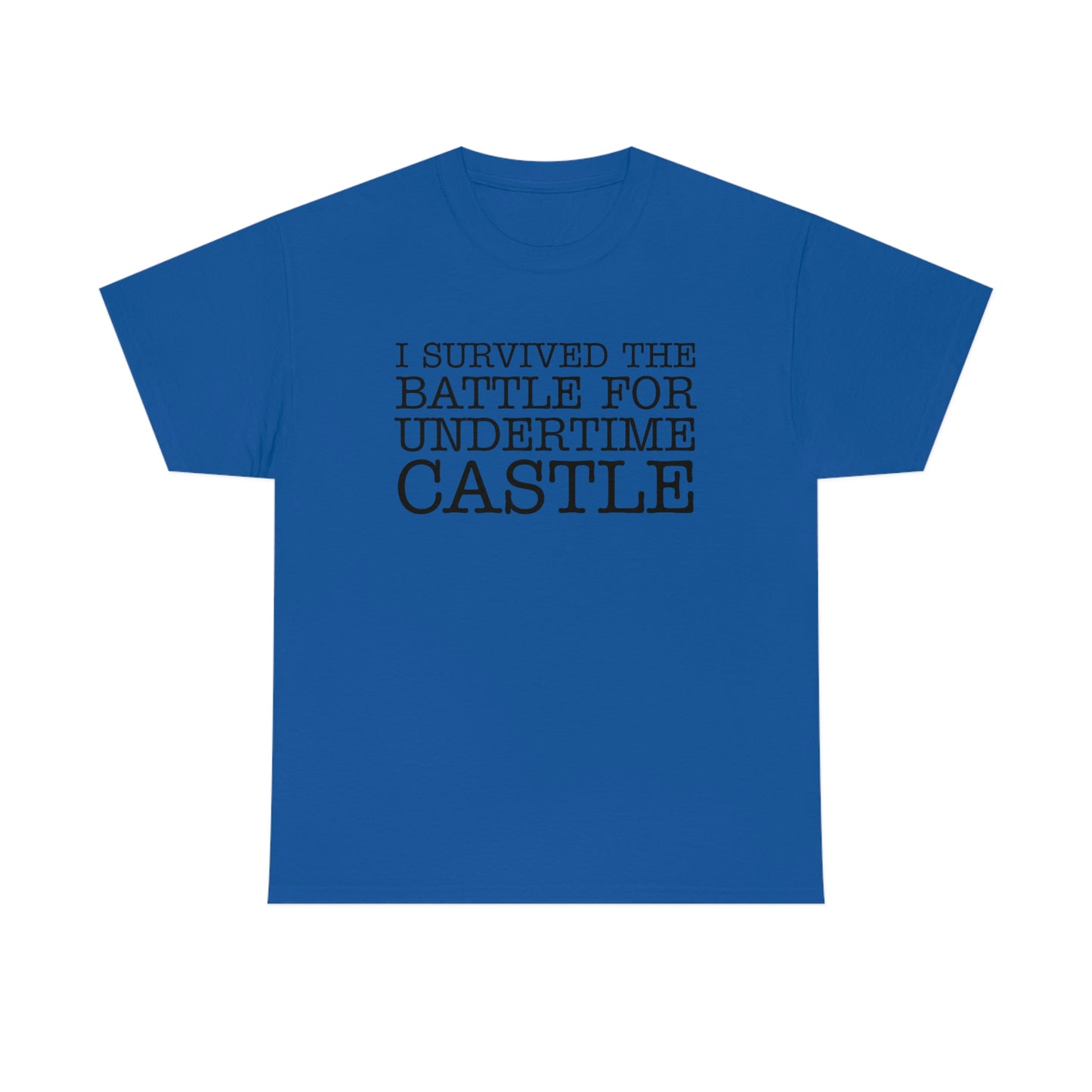 I Survived The Battle For Undertime Castle (Black Text) | Official Undertime Slopper Merch