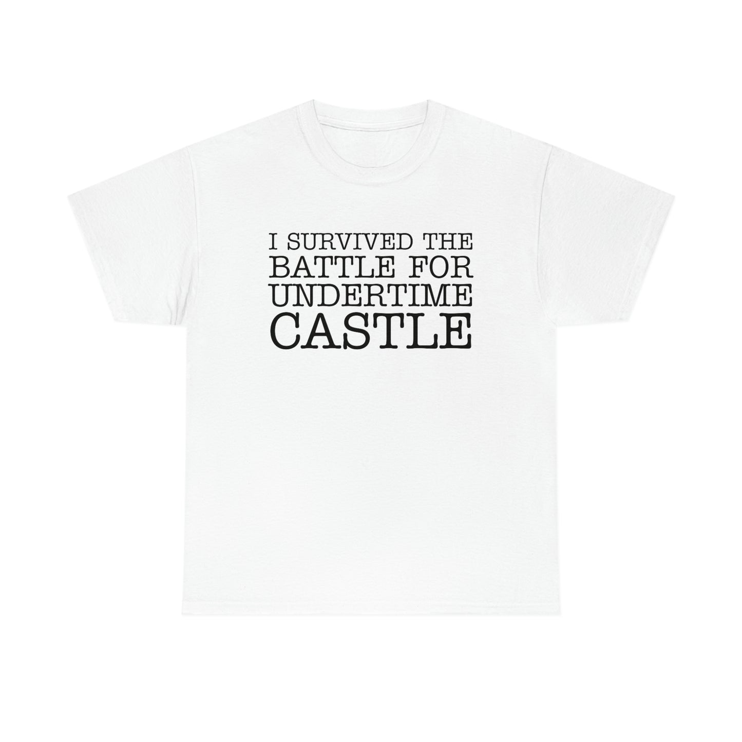 I Survived The Battle For Undertime Castle (Black Text) | Official Undertime Slopper Merch